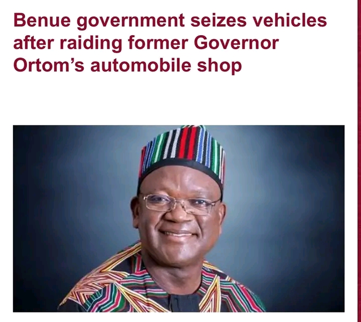 An automobile shop in Makurdi, owned by former Governor of Benue state, Samuel Ortom, has been raided by the state government. 