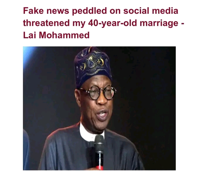Former minister of information and culture, Lai Mohammed, has recalled how social media threatened his 40-year-old marriage.